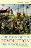 Children of the Revolution: The French, 1799-1914 - Robert Gildea [KSIĄŻKA]