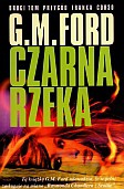Czarna rzeka - G.M. Ford [KSIĄŻKA]