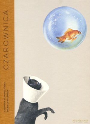 Czarownica - Iwona Chmielewska, Krystyna Miłobędzka (twarda) [KSIĄŻKA]