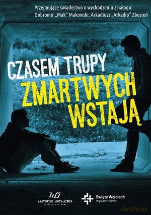 Czasem trupy zmartwychwstają - Arkadiusz Arkadio Zbozień, Dobromir Mak Makowski (twarda) [KSIĄŻKA]+[DVD]