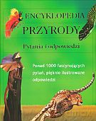 Encyklopedia przyrody. Pytania i odpowiedzi - Anita Ganeri, Jen Green, Lucinda Hawksley (twarda) [KSIĄŻKA]