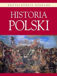Encyklopedia szkolna. Historia Polski (twarda) [KSIĄŻKA]