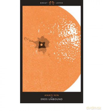 Eros Unbound - Anais Nin [KSIĄŻKA]