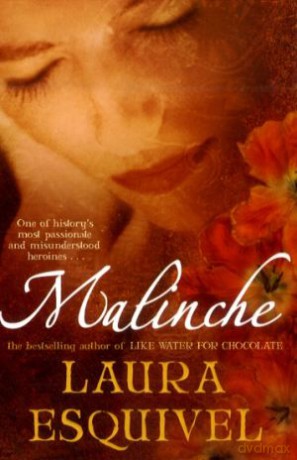 Esquivel, L: Malinche - Laura Esquivel [KSIĄŻKA]