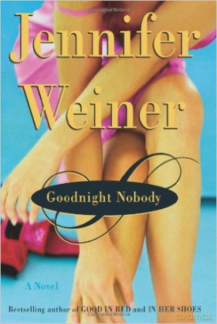Goodnight Nobody - Jennifer Weiner (twarda) [KSIĄŻKA]