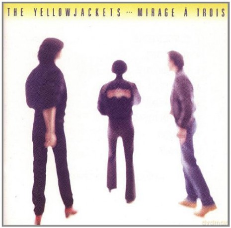 Yellowjackets: Mirage A Trois [CD]
