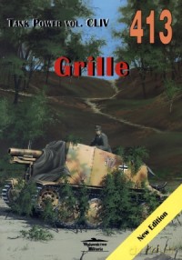Grille. Tank Power vol. CLIV 413 - Janusz Ledwoch [KSIĄŻKA]