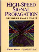 High Speed Signal Propagation - Howard W. Johnson (twarda) [KSIĄŻKA]