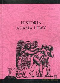 Historia Adama i Ewy [KSIĄŻKA]