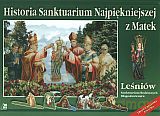 Historia Sanktuarium Najpiękniejszej z Matek. Leśniów - Ewa Stadtmuller (twarda) [KSIĄŻKA]