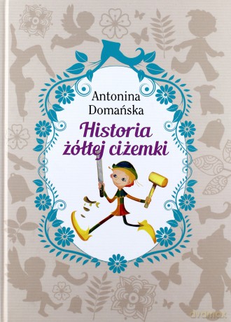 Historia żółtej ciżemki - Antonina Domańska (twarda) [KSIĄŻKA]