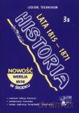 Historia. Liceum i technikum. Ściąga 3a. Lata 1815-1871 - Piotr Czerwiński [KSIĄŻKA]