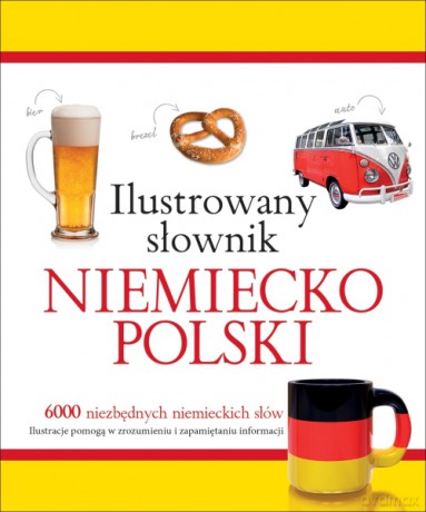 Ilustrowany słownik niemiecko-polski - Tadeusz Woźniak [KSIĄŻKA]
