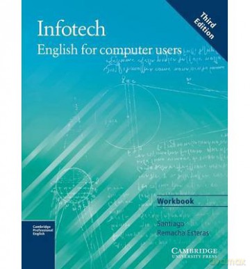Infotech English for Computer Users - Santiago Remacha Esteras [KSIĄŻKA]