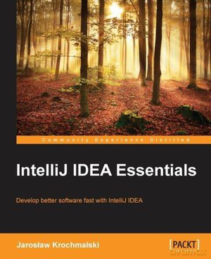 IntelliJ IDEA Essentials - Jarek Krochmalski, Jaroslaw Krochmalski [KSIĄŻKA]
