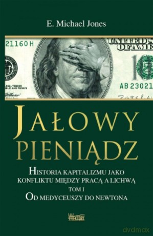 Jałowy pieniądz (Tom 1) Od Medyceuszu do Newtona - Pete Johnson (twarda) [KSIĄŻKA]