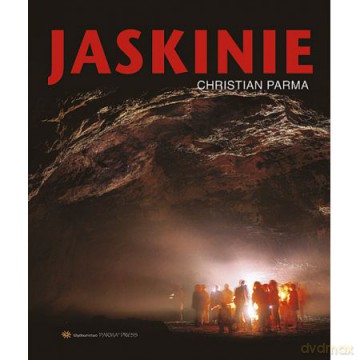 Jaskinie - Christian Parma (twarda) [KSIĄŻKA]