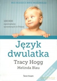 Język dwulatka - Tracy Hogg, Melinda Blau [KSIĄŻKA]