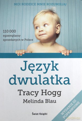 Język dwulatka - Tracy Hogg, Melinda Blau [KSIĄŻKA]