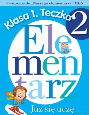 Już się uczę. Ćwiczenia do Naszego elementarza MEN. Klasa 1. Teczka 2 - Anna Wiśniewska [KSIĄŻKA]