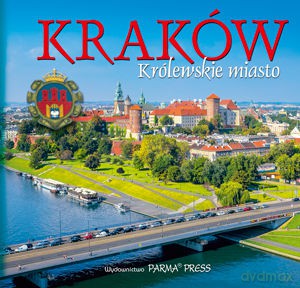 Kraków. Królewskie miasto - Grzegorz Rudziński (twarda) [KSIĄŻKA]