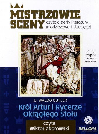 Król Artur i Rycerze Okrągłego Stołu - U. Waldo Cutler [AUDIOBOOK] [CD-MP3]