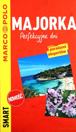 Majorka. Perfekcyjne dni. Przewodnik Marco Polo Smart [KSIĄŻKA]