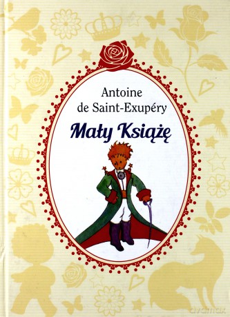 Mały Książę - Antoine de Saint-Exupery (twarda) [KSIĄŻKA]