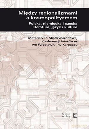 Między regionalizmami a kosmopolityzmem [KSIĄŻKA]