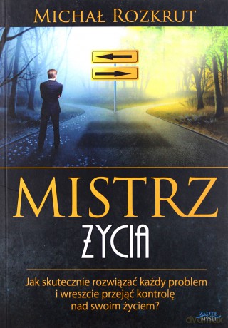 Mistrz życia - Michał Rozkrut [KSIĄŻKA]