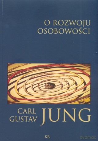 O rozwoju osobowości - Carl Gustav Jung [KSIĄŻKA]