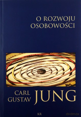 O rozwoju osobowości - Carl Gustav Jung [KSIĄŻKA]