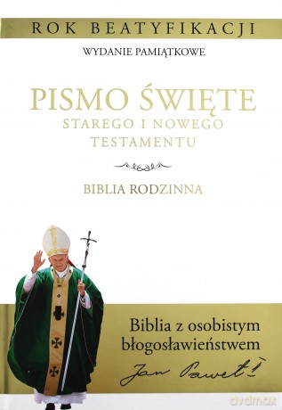 Pismo Święte Starego i Nowego Testamentu. Biblia Rodzinna. Wydanie pamiątkowe (twarda) [KSIĄŻKA]
