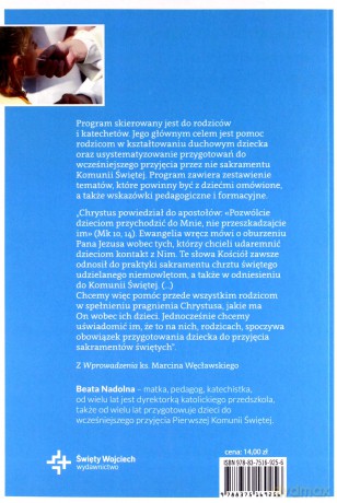 Pozwólcie dzieciom! Program przygotowania dziecka do wczesnej Pierwszej Komunii Świętej - Beata Nadolna [KSIĄŻKA]