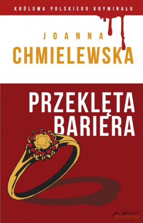 Przeklęta bariera. Kolekcja: Królowa polskiego kryminału. Część 23 - Joanna Chmielewska (twarda) [KSIĄŻKA]