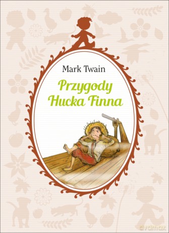 Przygody Hucka Finna - Mark Twain (twarda) [KSIĄŻKA]