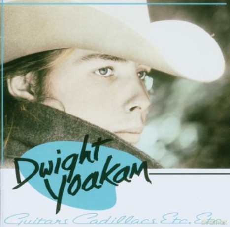 Dwight Yoakam: Guitars,Cadillacs,Etc.,Etc. [2CD]