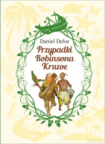 Przypadki Robinsona Kruzoe - Daniel Defoe (twarda) [KSIĄŻKA]