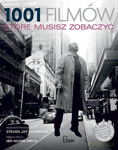 1001 filmów, które musisz zobaczyć - Steve Jay Schneider [KSIĄŻKA]