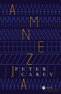 Amnezja - Peter Carey [KSIĄŻKA]