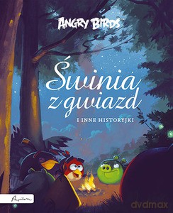 Angry Birds. Świnia z gwiazd i inne historyjki (twarda) [KSIĄŻKA]