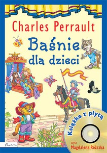 Baśnie dla dzieci. Charles Perrault - Charles Perrault [AUDIOBOOK]