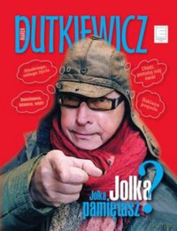 Jolka, Jolka pamiętasz - Marek Dutkiewicz (twarda) [KSIĄŻKA]