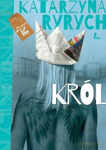 Król - Katarzyna Ryrych (twarda) [KSIĄŻKA]