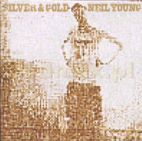 Neil Young: Silver And Gold [CD]