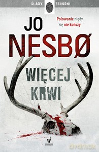 Więcej krwi - Jo Nesbo [KSIĄŻKA]