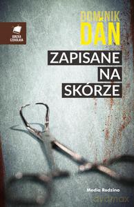 Zapisane na skórze - Dominik Dan [KSIĄŻKA]