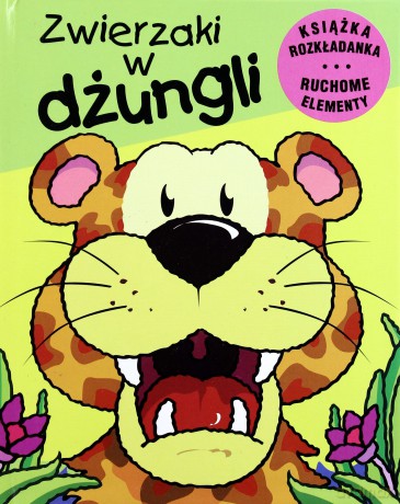Zwierzaki w dżungli. Ruchome obrazki - Jan Kazimierz Siwek (twarda) [KSIĄŻKA]