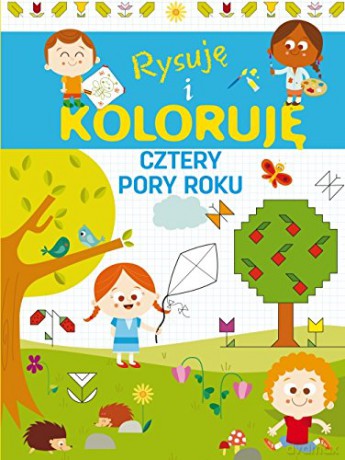 Rysuję i koloruję. Cztery pory roku - Monica Floreale, Rita Cianetti [KSIĄŻKA]