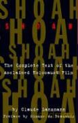 Shoah: The Complete Text of the Acclaimed Holocaust Film - Claude Lanzmann [KSIĄŻKA]